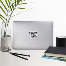 Load image into Gallery viewer, Freedom Over Force Bubble-free stickers