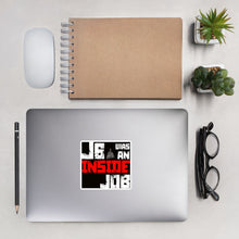 Load image into Gallery viewer, J6 Was An Inside Job Bubble-free stickers