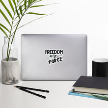 Load image into Gallery viewer, Freedom Over Force Bubble-free stickers