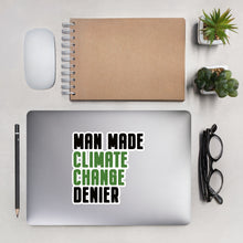 Load image into Gallery viewer, Man Made Climate Change Denier Bubble-free stickers