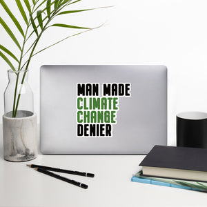 Man Made Climate Change Denier Bubble-free stickers