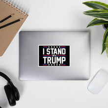 Load image into Gallery viewer, I Stand With Trump Bubble-free stickers