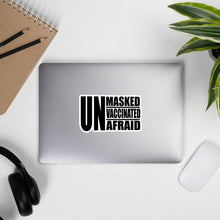 Load image into Gallery viewer, Unmasked Unvaccinated Unafraid Bubble-free stickers