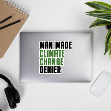 Load image into Gallery viewer, Man Made Climate Change Denier Bubble-free stickers