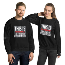 Load image into Gallery viewer, This Is The Government The Founders Warned Us About Men's Sweatshirt