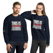 Load image into Gallery viewer, This Is The Government The Founders Warned Us About Men's Sweatshirt