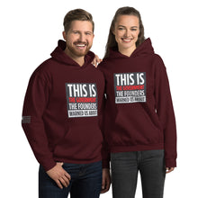 Load image into Gallery viewer, This Is The Government That The Founders Warned Us About Women's Hoodie