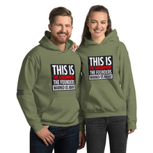 Load image into Gallery viewer, This Is The Government That The Founders Warned Us About Women's Hoodie