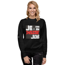 Load image into Gallery viewer, J6 Was An Inside Job Women's Sweatshirt
