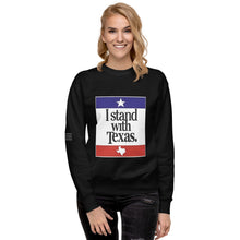 Load image into Gallery viewer, I Stand With Texas Women's Sweatshirt