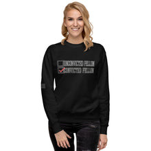 Load image into Gallery viewer, Voting for a Convicted Felon Women's Sweatshirt
