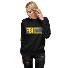 Load image into Gallery viewer, Federal Bureau of Insurrection Women's Sweatshirt