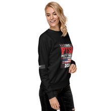 Load image into Gallery viewer, I Have PTSD: Pretty Tired of Stupid Democrats Women's Sweatshirt