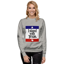 Load image into Gallery viewer, I Stand With Texas Women's Sweatshirt