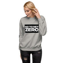 Load image into Gallery viewer, No To Net Zero Women's Sweatshirt