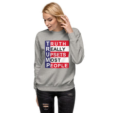 Load image into Gallery viewer, TRUMP Truth Really Upsets Most People Women's Sweatshirt