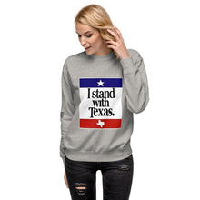 Load image into Gallery viewer, I Stand With Texas Women's Sweatshirt
