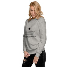Load image into Gallery viewer, Come And Take It Women's Sweatshirt