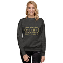 Load image into Gallery viewer, DEI Didn't Earn It Women's Sweatshirt