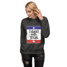 Load image into Gallery viewer, I Stand With Texas Women's Sweatshirt