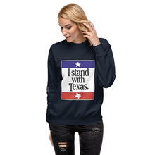 Load image into Gallery viewer, I Stand With Texas Women's Sweatshirt