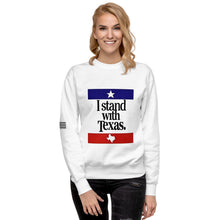 Load image into Gallery viewer, I Stand With Texas Women's Sweatshirt
