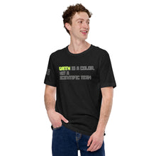 Load image into Gallery viewer, Green is a Color, Not a Scientific Term Men's t-shirt