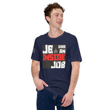 Load image into Gallery viewer, J6 Was An Inside Job Men's t-shirt