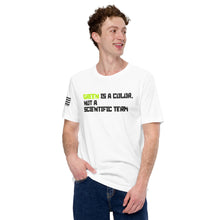 Load image into Gallery viewer, Green is a Color, Not a Scientific Term Men's t-shirt