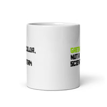 Load image into Gallery viewer, Green is a Color, Not a Scientific Term mug