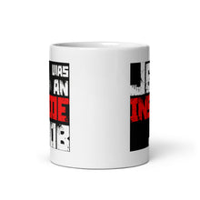 Load image into Gallery viewer, J6 Was An Inside Job mug