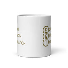 Load image into Gallery viewer, DEI Division Exclusion Indoctrination mug