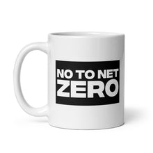 Load image into Gallery viewer, No To Net Zero mug