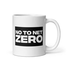 Load image into Gallery viewer, No To Net Zero mug