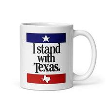 Load image into Gallery viewer, I Stand With Texas mug