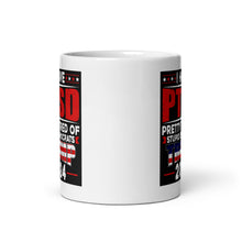 Load image into Gallery viewer, I Have PTSD: Pretty Tired of Stupid Democrats Mug