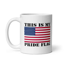 Load image into Gallery viewer, This Is My Pride Flag Mug