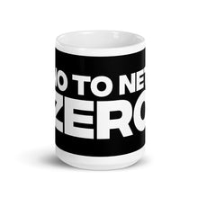Load image into Gallery viewer, No To Net Zero mug
