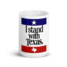 Load image into Gallery viewer, I Stand With Texas mug