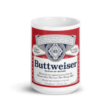 Load image into Gallery viewer, Buttweiser mug