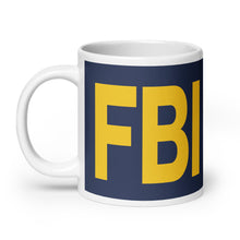 Load image into Gallery viewer, Federal Bureau of Insurrection White glossy mug