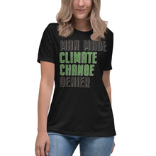 Load image into Gallery viewer, Man Made Climate Change Denier Women's Relaxed T-Shirt