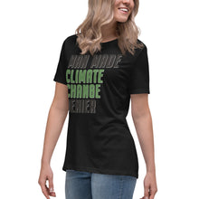 Load image into Gallery viewer, Man Made Climate Change Denier Women's Relaxed T-Shirt