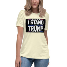 Load image into Gallery viewer, I Stand With Trump Short Sleeve Women's Fashion Fit T-Shirt