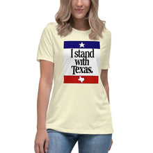 Load image into Gallery viewer, I Stand With Texas Women's Relaxed T-Shirt