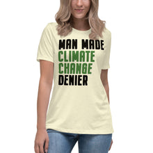 Load image into Gallery viewer, Man Made Climate Change Denier Women's Relaxed T-Shirt