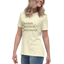 Load image into Gallery viewer, DEI Division Exclusion Indoctrination Women's Relaxed T-Shirt