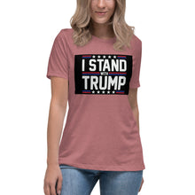 Load image into Gallery viewer, I Stand With Trump Short Sleeve Women's Fashion Fit T-Shirt
