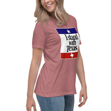 Load image into Gallery viewer, I Stand With Texas Women's Relaxed T-Shirt