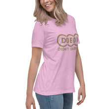 Load image into Gallery viewer, DEI Didn't Earn It Women's Relaxed T-Shirt